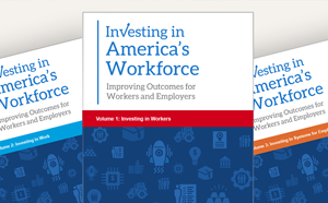 Three pamphlets: Investing in America's Workforce